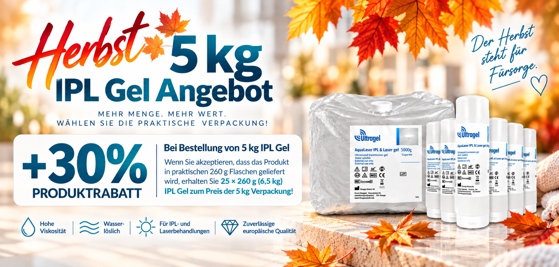 Herbstangebot: 30 % Produktrabatt auf IPL-Gel bei Bestellung von 5 kg